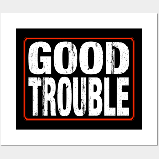 Good Trouble Posters and Art